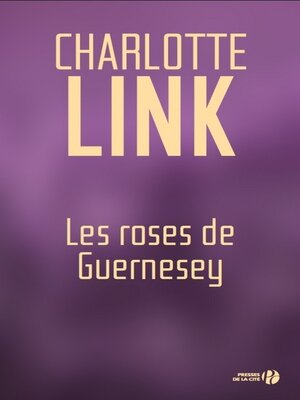 cover image of Les roses de Guernesey